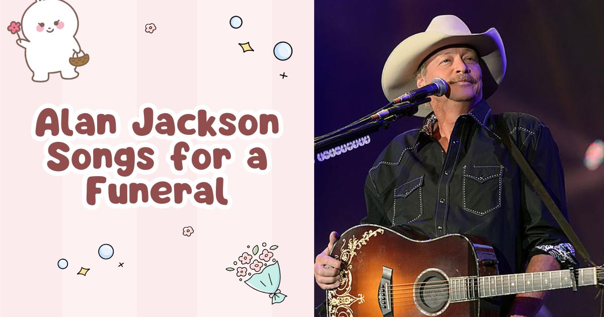 Alan Jackson Songs for a Funeral