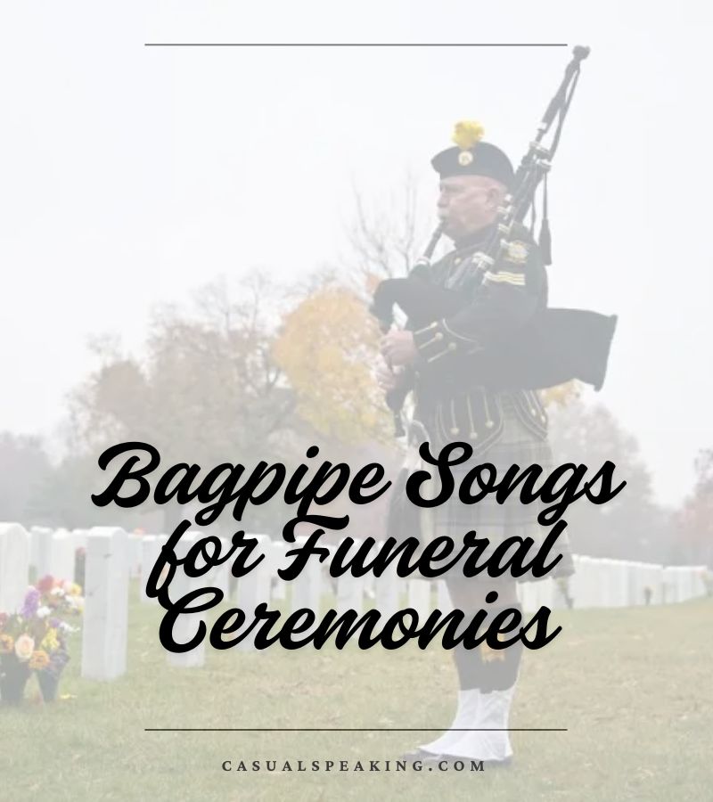 Bagpipe Songs for Funeral Ceremonies