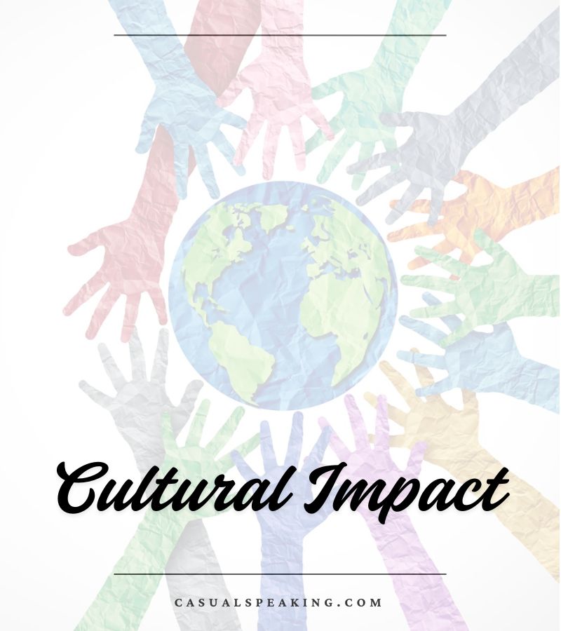 Cultural Impact