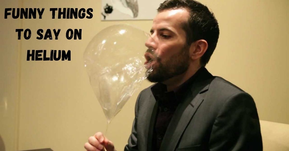 funny-things-to-say-on-helium