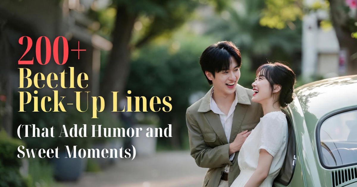 200-beetle-pick-up-lines-that-add-humor-and-sweet-moments