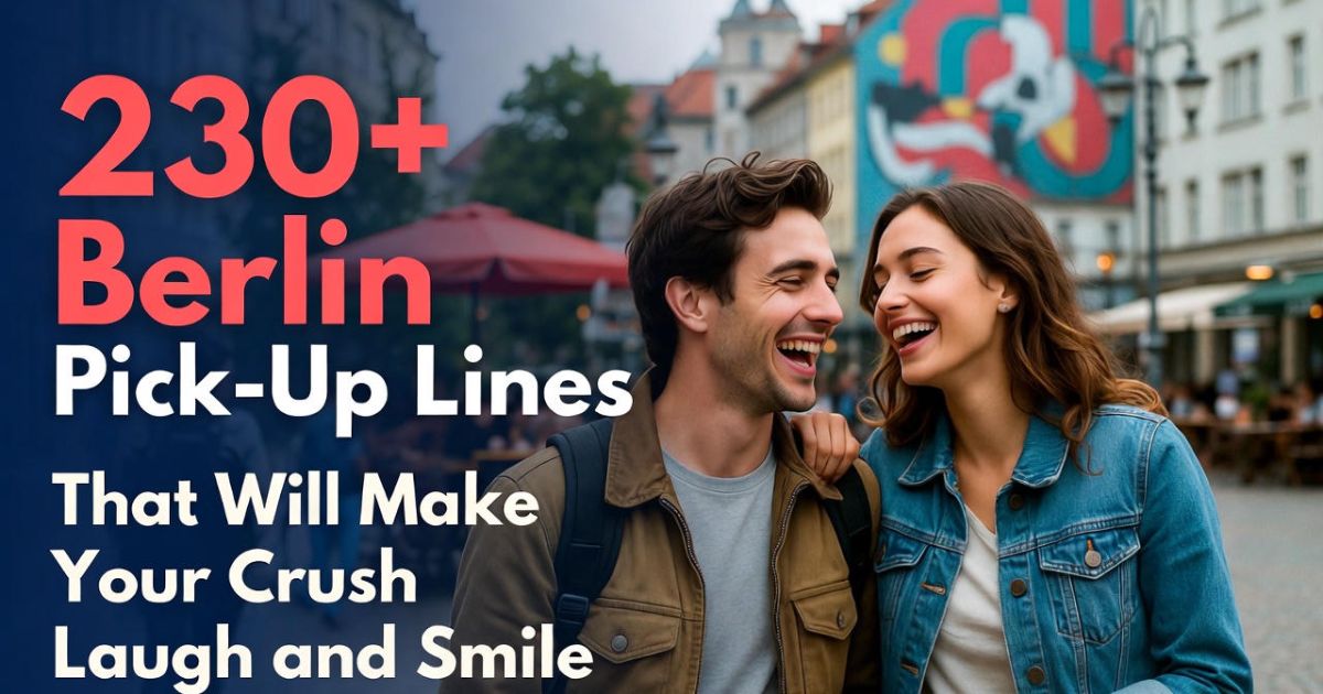 berlin-pick-up-lines-that-will-make-your-crush-laugh